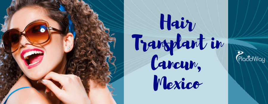 Hair Transplant In Cancun, Mexico